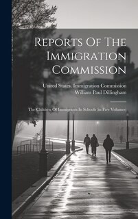 Couverture_Reports Of The Immigration Commission