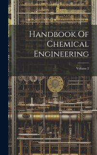Front cover_Handbook Of Chemical Engineering; Volume 2