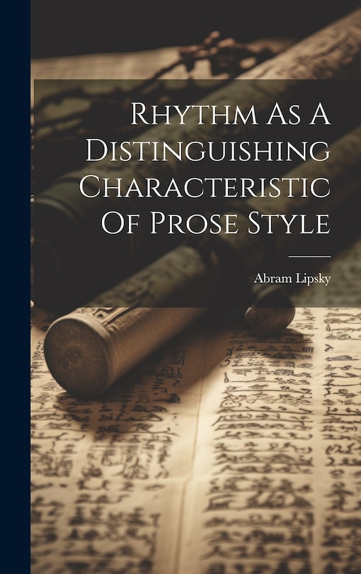 Couverture_Rhythm As A Distinguishing Characteristic Of Prose Style