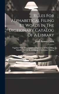 Couverture_Rules For Alphabetical Filing By Words In The Dictionary Catalog Of A Library