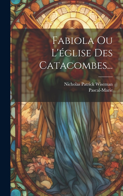 Front cover_Fabiola Ou L'église Des Catacombes...