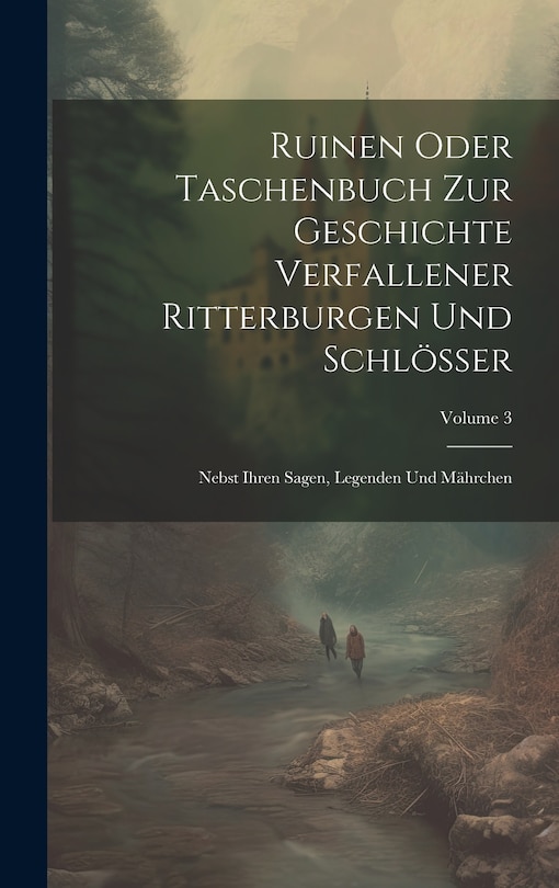 Couverture_Ruinen Oder Taschenbuch Zur Geschichte Verfallener Ritterburgen Und Schlösser