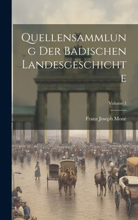 Couverture_Quellensammlung Der Badischen Landesgeschichte; Volume 1