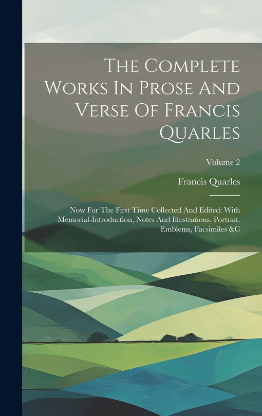 Front cover_The Complete Works In Prose And Verse Of Francis Quarles