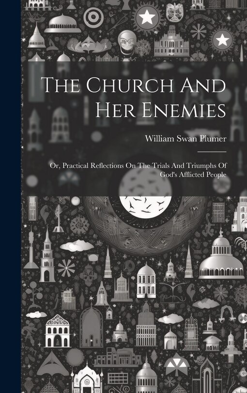 Front cover_The Church And Her Enemies
