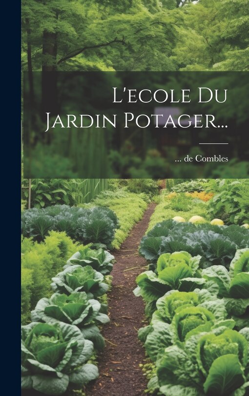 Front cover_L'ecole Du Jardin Potager...