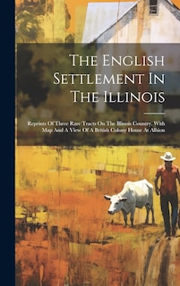 Couverture_The English Settlement In The Illinois
