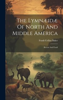 Front cover_The Lymnæidæ Of North And Middle America
