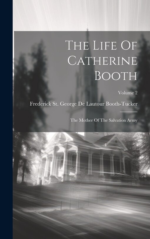 Front cover_The Life Of Catherine Booth