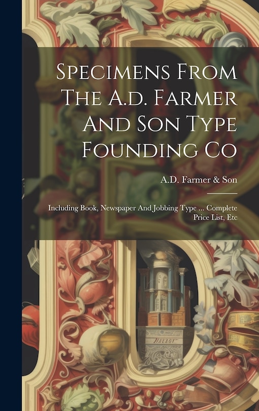 Couverture_Specimens From The A.d. Farmer And Son Type Founding Co