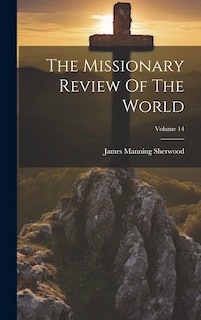Front cover_The Missionary Review Of The World; Volume 14