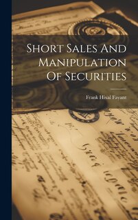 Front cover_Short Sales And Manipulation Of Securities