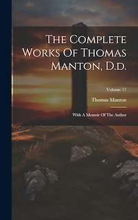 Front cover_The Complete Works Of Thomas Manton, D.d.