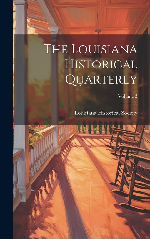 Couverture_The Louisiana Historical Quarterly; Volume 3