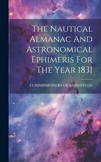Front cover_The Nautical Almanac And Astronomical Ephimeris For The Year 1831