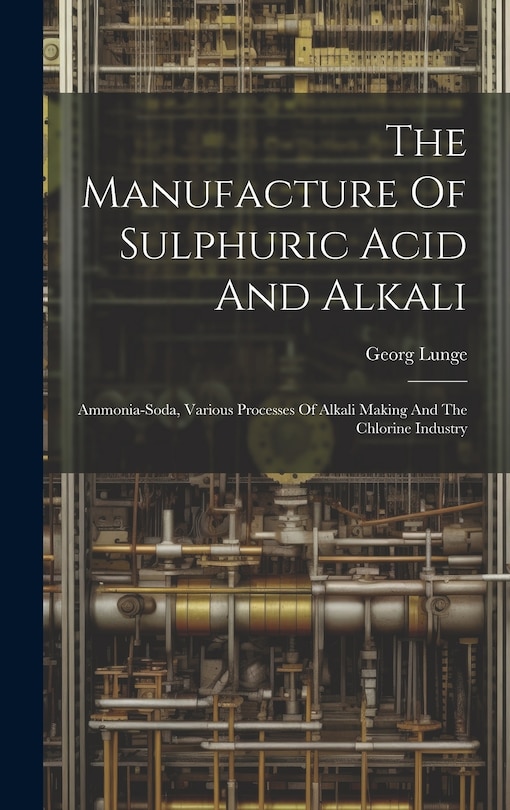 Couverture_The Manufacture Of Sulphuric Acid And Alkali