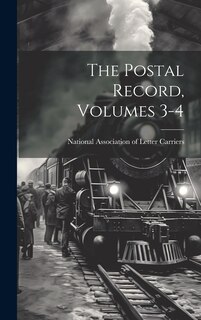 Couverture_The Postal Record, Volumes 3-4