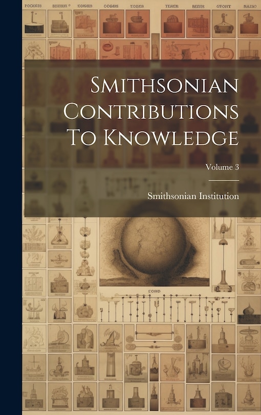 Couverture_Smithsonian Contributions To Knowledge; Volume 3