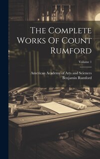 Couverture_The Complete Works Of Count Rumford; Volume 1