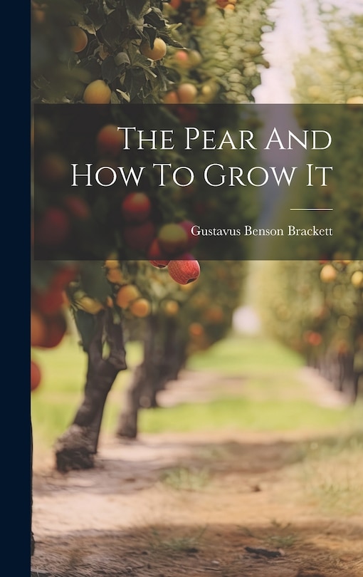 Couverture_The Pear And How To Grow It