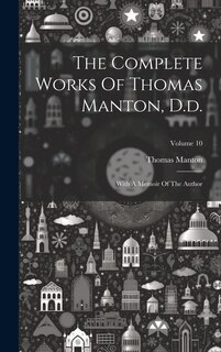 Front cover_The Complete Works Of Thomas Manton, D.d.