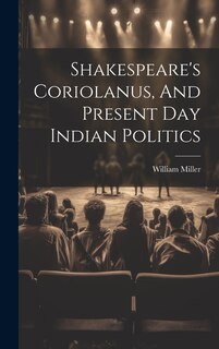 Couverture_Shakespeare's Coriolanus, And Present Day Indian Politics