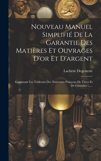 Front cover_Nouveau Manuel Simplifié De La Garantie Des Matières Et Ouvrages D'or Et D'argent