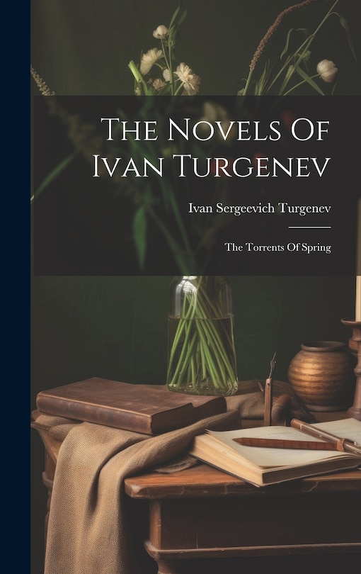 Front cover_The Novels Of Ivan Turgenev