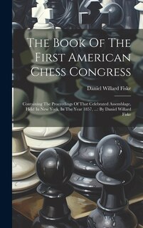 Couverture_The Book Of The First American Chess Congress
