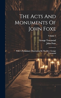 Couverture_The Acts And Monuments Of John Foxe