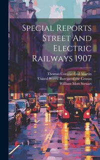 Front cover_Special Reports Street And Electric Railways 1907