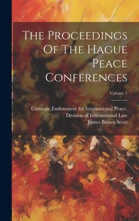 Couverture_The Proceedings Of The Hague Peace Conferences; Volume 1