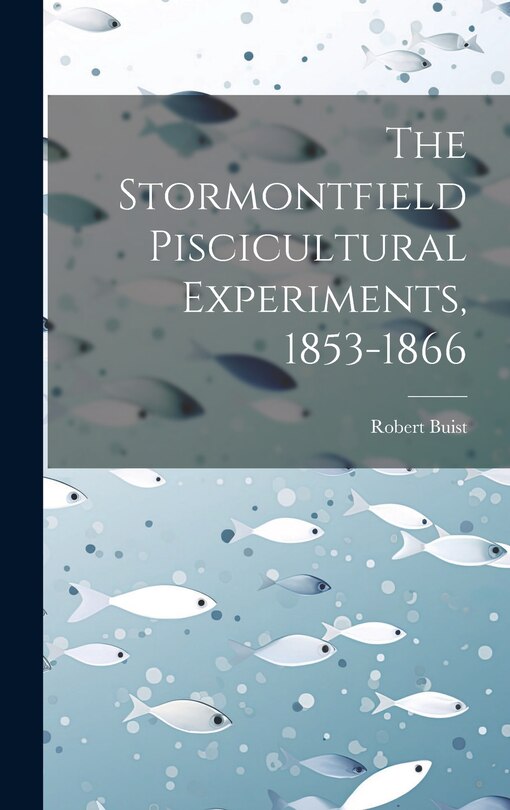 Couverture_The Stormontfield Piscicultural Experiments, 1853-1866