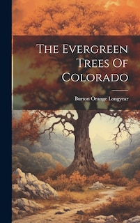 Couverture_The Evergreen Trees Of Colorado