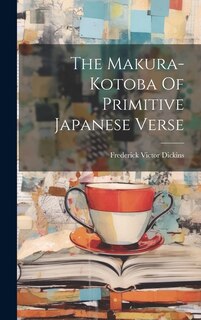 Front cover_The Makura-kotoba Of Primitive Japanese Verse