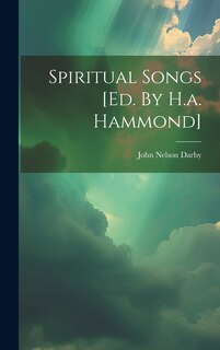 Front cover_Spiritual Songs [ed. By H.a. Hammond]