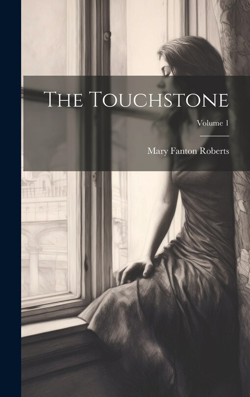Front cover_The Touchstone; Volume 1