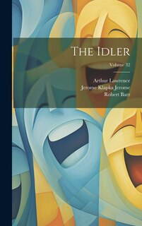 Front cover_The Idler; Volume 32