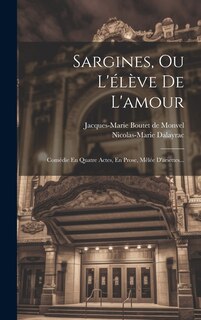 Front cover_Sargines, Ou L'élève De L'amour