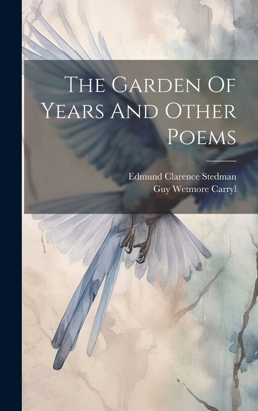 Couverture_The Garden Of Years And Other Poems