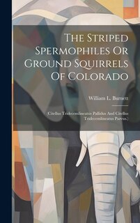 Couverture_The Striped Spermophiles Or Ground Squirrels Of Colorado