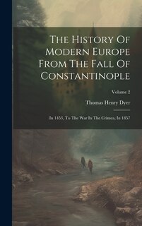 Front cover_The History Of Modern Europe From The Fall Of Constantinople
