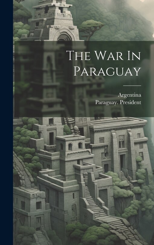 Couverture_The War In Paraguay