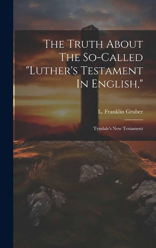 Couverture_The Truth About The So-called luther's Testament In English,