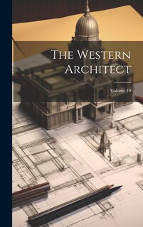 Front cover_The Western Architect; Volume 19