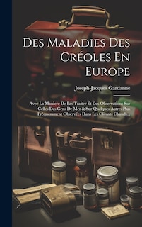 Front cover_Des Maladies Des Créoles En Europe