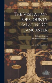 Couverture_The Visitation Of County Palatine Of Lancaster