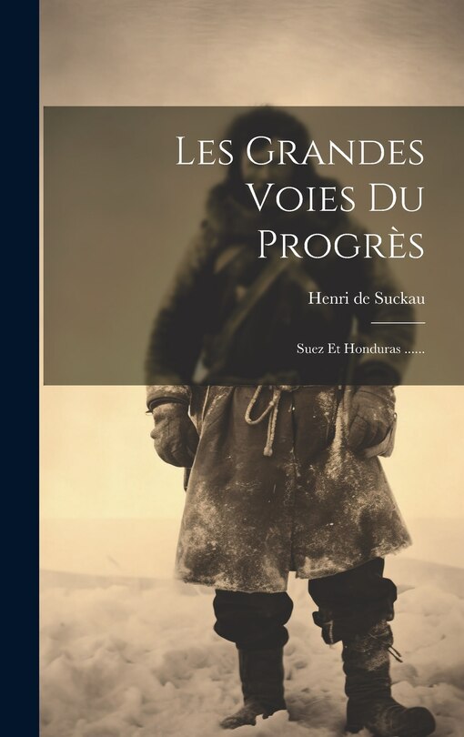 Front cover_Les Grandes Voies Du Progrès