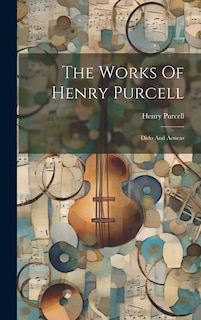 Front cover_The Works Of Henry Purcell