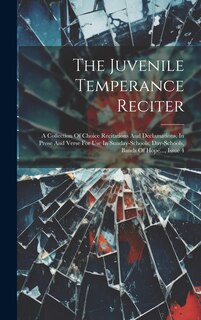 Front cover_The Juvenile Temperance Reciter